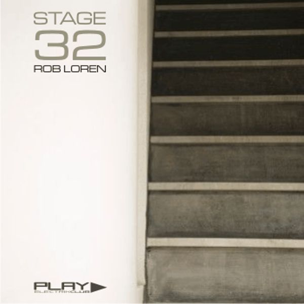 Stage 32 mixed live by Rob Loren | Play Electrik Club | Download or listen mix