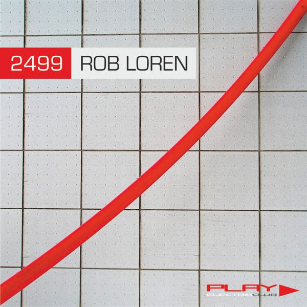 2499 mixed live by Rob Loren | Play Electrik Club | Download or listen mix