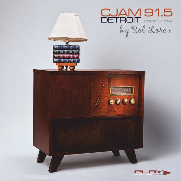 CJAM 91.5 Detroit Radio Show, Rob Loren on Streetwire | Play Electrik Club | Download or listen mix