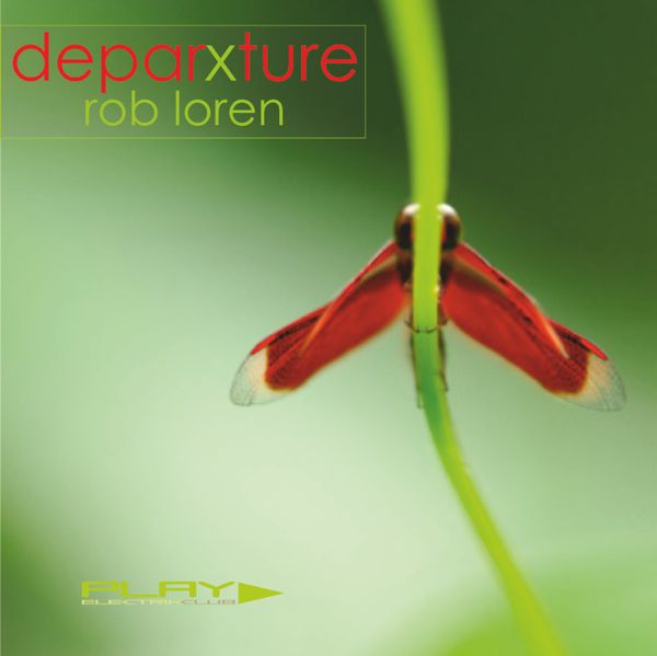 Deparxture mixed by Rob Loren | Play Electrik Club | Download or listen mix