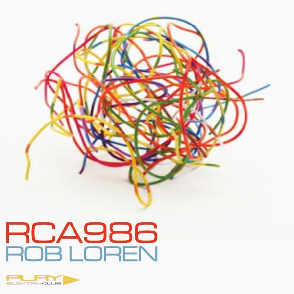 RCA986 mixed live by Rob Loren | Play Electrik Club | Download or listen mix