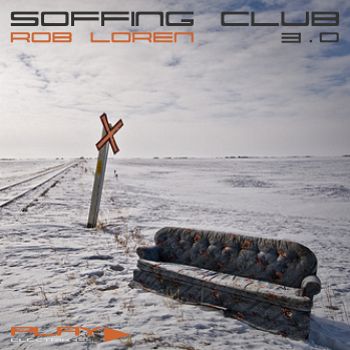 Soffing Club 3.0 mixed by Rob Loren | Play Electrik Club | Download or listen mix