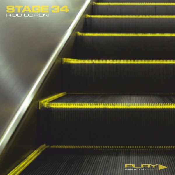 Stage 34 mixed by Rob Loren | Play Electrik Club | Download or listen mix