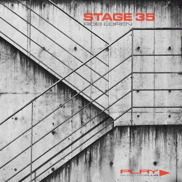 Stage 35 mixed by Rob Loren | Play Electrik Club | Download or listen mix