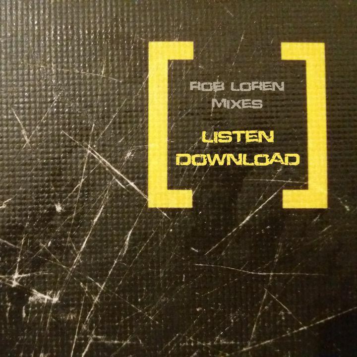 Mixes for listen and download | Rob Loren sets