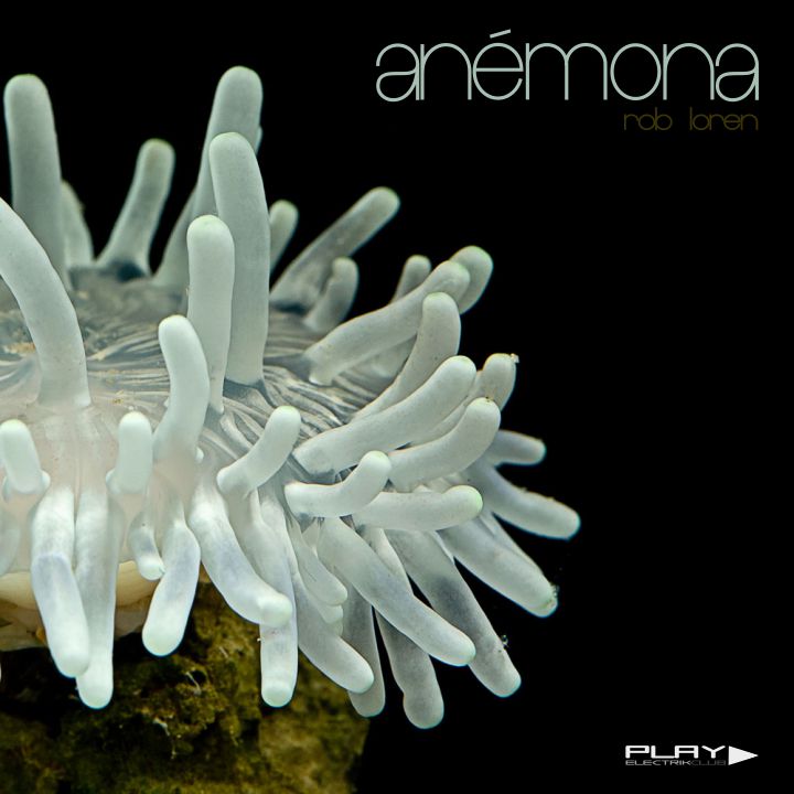 Anémona mixed by Rob Loren | Play Electrik Club | Download or listen mix